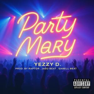 PARTY MARY