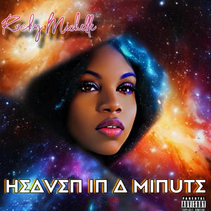 Heaven In A Minute (Explicit)