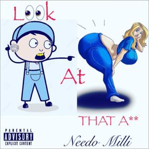 Look At Dat Ass (Explicit)