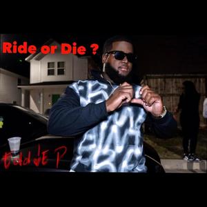 Ride or Die (Explicit)