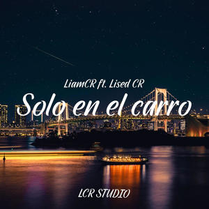 Solo en el carro (feat. Lised CR)