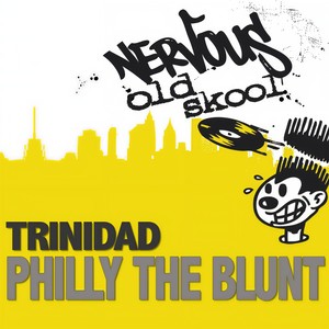 Trinidad - Philly The Blunt (Frankie Feliciano's Club Vocal)