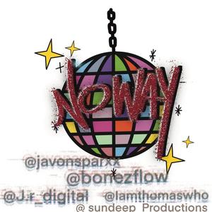 No Way (feat. Javon Sparxx, Bonezflow, J.r digital & Sun Deep) (Explicit)