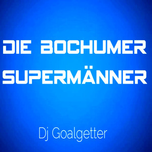 Die Bochumer Supermänner (Clubmix)