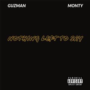 NOTHING LEFT TO SAY (Explicit)