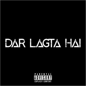 Drr Lgta Hai (Explicit)