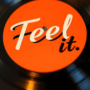 Feel It