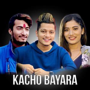 Kacho Bayara (feat. Suraj Neupane & Laxmi Khadka)