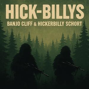 Hick-Billys (feat. Banjo Cliff) (Explicit)