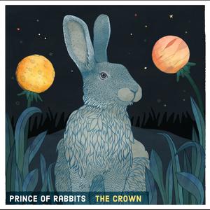 Prince of Rabbits(feat. Petra Haden, Beth Quist & Nigel Gavin)