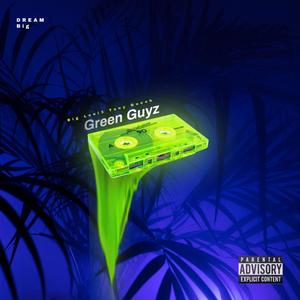 Green Guyz(feat. Tony Gucch) (Explicit)