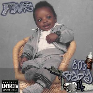 80's Baby 4 (Explicit)