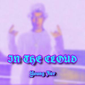 IN THE CLOUD (Explicit)