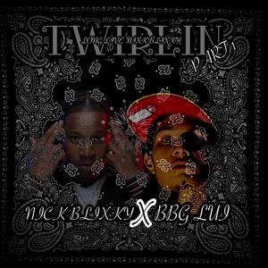 Twirlin (Explicit)