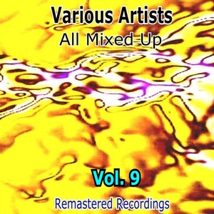 All Mixed Up, Vol. 9