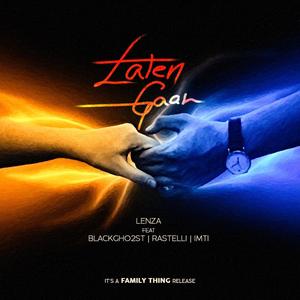 Laten gaan(feat. BlackGh02t, Rastelli & Imti) (Explicit)