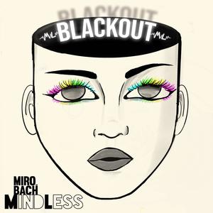 Blackout (feat. Mindless)