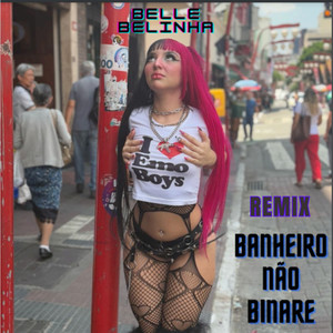 Banheiro Não Binare (Remix|Explicit)