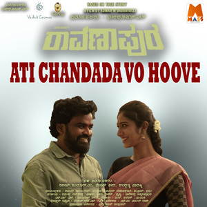 Ati Chandada Vo Hoove (From "Ravanapura")