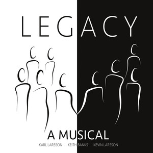 Legacy: A Musical (Original Cast)