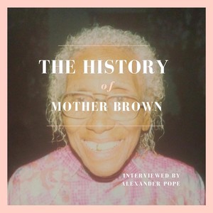 The History of Mother Brown (Live|Explicit)