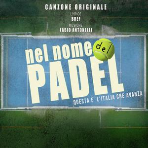 Nel Nome Del Padel (Original Theme Song)