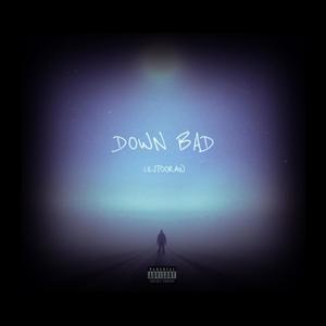 Down Bad (Explicit)