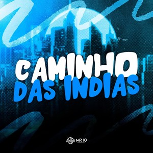 CAMINHO DAS INDIAS (Explicit)