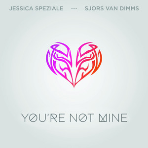 You're Not Mine (Radio Mix)