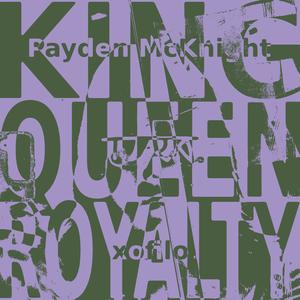 KING! QUEEN! ROYALTY! (feat. Payden McKnight & xofilo) [Explicit]