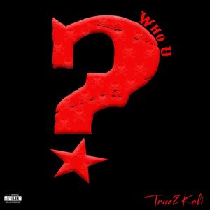 Who U (Explicit)