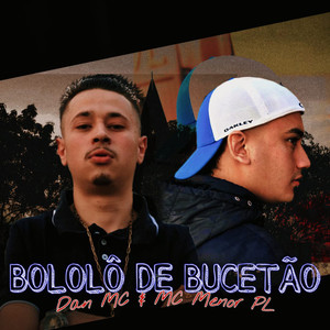 Bololô de Bucetão (Explicit)