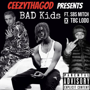 Bad Kids (Explicit)