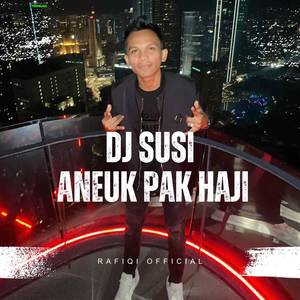 DJ ACEH SUSI ANEUK PAK HAJI JUNGLE DUTCH FULL BASS