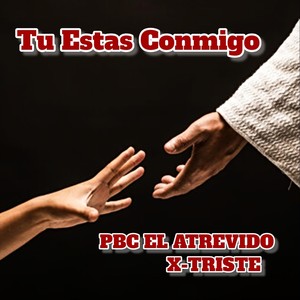 Tu Estas Conmigo
