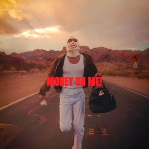 MONEY ON ME