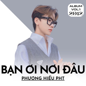 Bạn Ơi Nơi Đâu