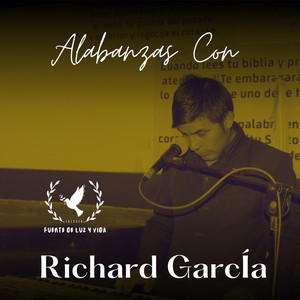 Alabanzas Con Richard García (En Vivo)