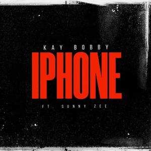 Iphone (feat. Sunny Zee)