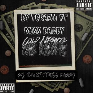 COLD NIGHTS TCRAZII (feat. MISS DADDY) [Explicit]