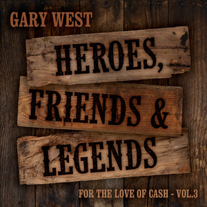 For the Love of Cash, Vol. 3: Heroes, Friends & Legends