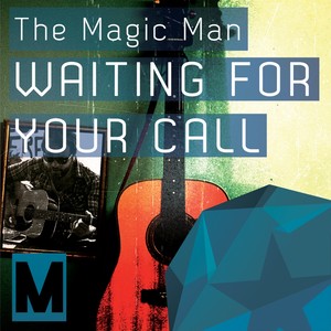 Waiting For Your Call