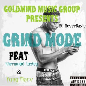 Grind Mode (Explicit)