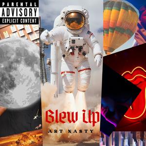 Blew Up (Explicit)