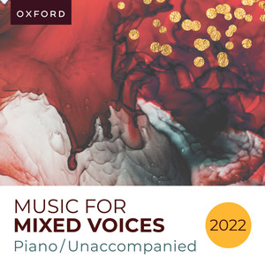 Music for Mixed voices 2022 - Piano & unaccompanied