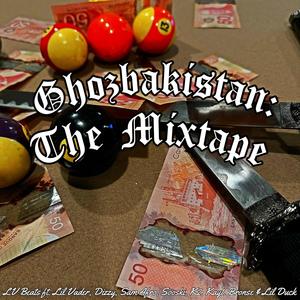 Ghozbakistan: The Mixtape (Explicit)