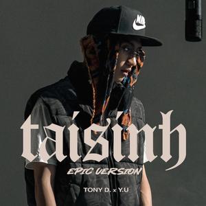 TÁI SINH (feat. Y.U) [Epic Version] [Explicit]