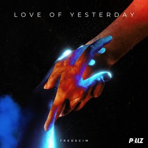 Love of Yesterday (Radio Mix)
