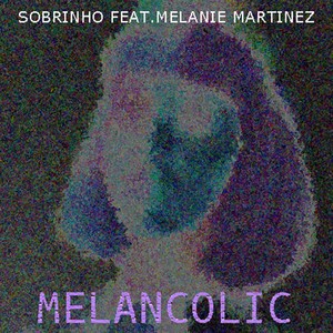 Melancolic (Pacify Her Remix)