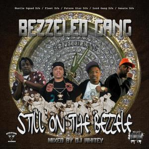 Still on Tha Bezzeled (Explicit)